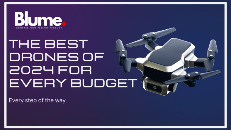 The Best Drones of 2024 for Every Budget